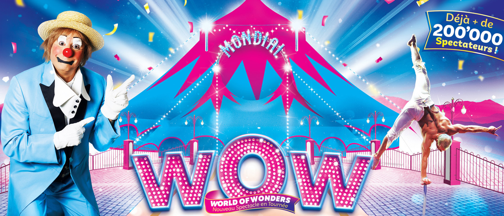 Nouveau spectacle WOW World of Wonders présenté par le nouveau cirque mondial
